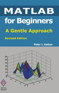 Title: Matlab For Beginners, Author: Peter Kattan