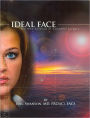 Ideal Face: The New Science of Cosmetic Surgery (Ideal Look Series)