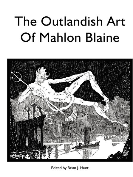 The Outlandish Art of Mahlon Blaine