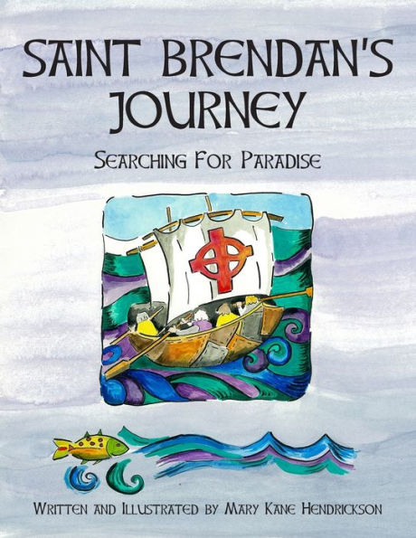 Saint Brendan's Journey: Searching for Paradise