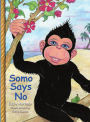 Somo Says No