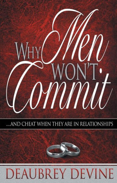 Why Men Won't Commit