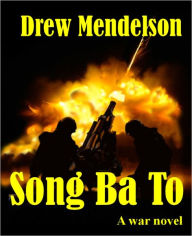 Title: Song Ba To, Author: Drew Mendelson