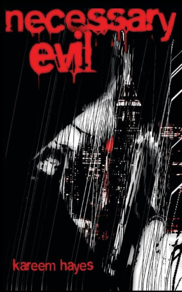 Necessary Evil