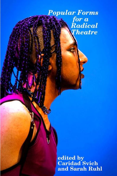 Popular Forms for a Radical Theatre