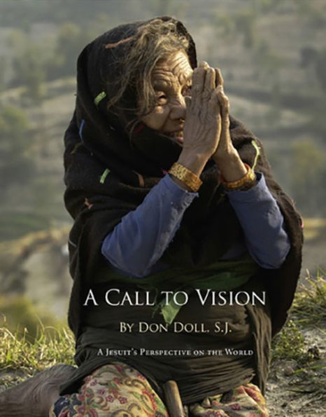 A Call to Vision: Jesuits Perspective on the World