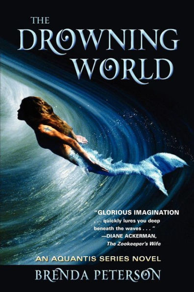 The Drowning World: An Aquantis Novel