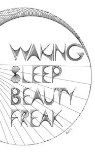 Title: Waking Sleep Beauty Freak, Author: [*]