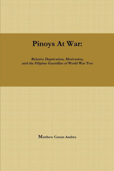 Pinoys at War: Guerrilla Warfare in the Philippines During World War II
