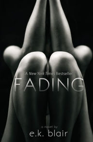 Title: Fading, Author: E.K. Blair