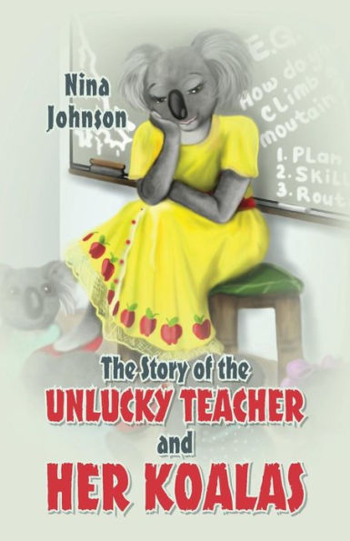 the Story of Unlucky Teacher and Her Koalas