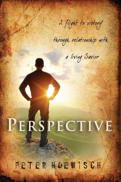 Perspective: A Flight To Victory Through Relationship With Living Savior