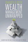 Wealth Management Unwrapped