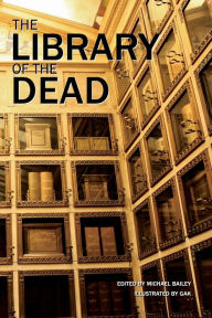 Title: The Library of the Dead, Author: Gary A Braunbeck