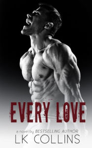 Title: Every Love, Author: Lk Collins