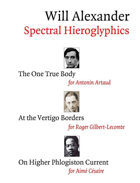 Spectral Hieroglyphics: The One True Body, At the Vertigo Borders, On Higher Phlogiston Current