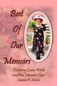 Title: Best of Our Memoirs, Author: Luanna K. Leisure