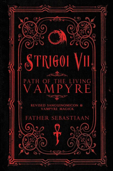 Strigoi Vii: Path of the Living Vampyre