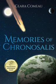 Title: Memories of Chronosalis, Author: Ceara Comeau