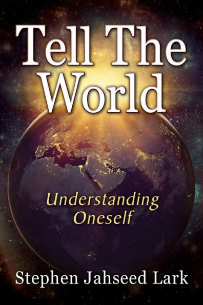 Tell The World: Understanding Oneself