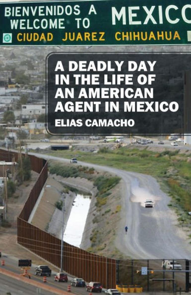 A Deadly Day In the Life of an American Agent In Mexico