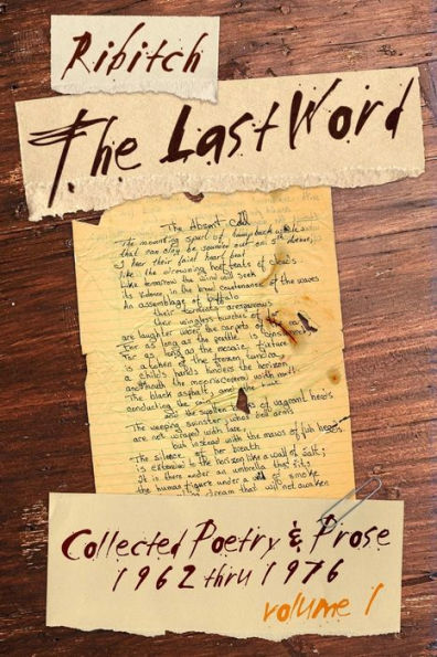 The Last Word: Collected Poetry and Prose Volume 1 (1962-1976)
