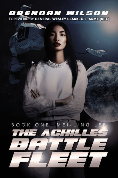 The Achilles Battle Fleet: Book One: Mei-Ling Lee