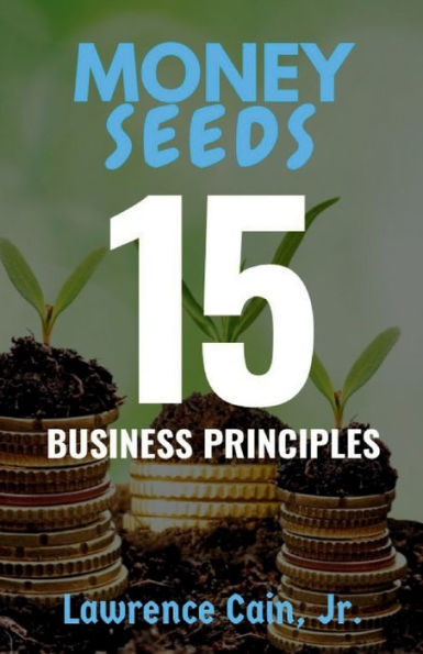 Money Seeds: 15 Business Principles