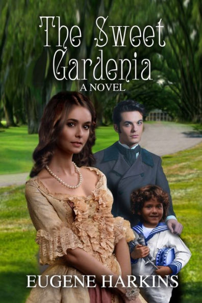 The Sweet Gardenia: A Novel