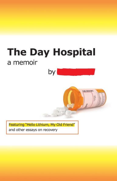 The Day Hospital: a memoir