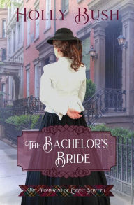 Title: The Bachelor's Bride, Author: Holly Bush