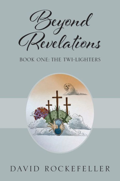 Beyond Revelations - Book One: The Twi-Lighters