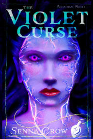 Title: The Violet Curse, Author: Senna Crow