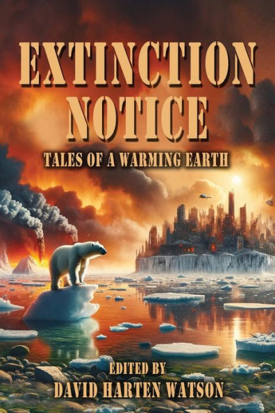 Extinction Notice: Tales of a Warming Earth