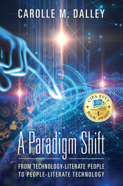 A Paradigm Shift: From Technology-Literate People to People-Literate Technology