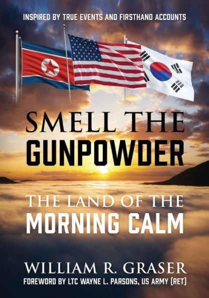 Smell the Gunpowder: Land of Morning Calm