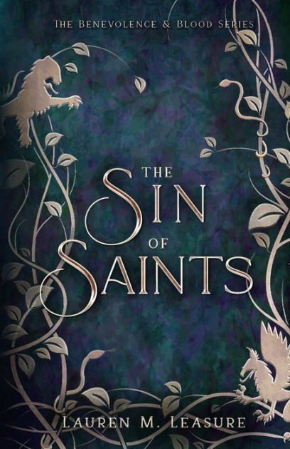 The Sin of Saints by Lauren M Leasure, Paperback | Barnes & Noble®