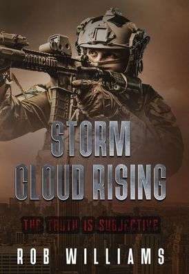 Storm Cloud Rising: The Truth Is Subjective