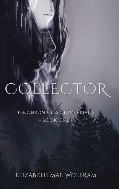 Collector by Elizabeth Mae Wolfram, Hardcover | Barnes & Noble®