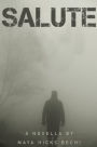 SALUTE: A Novella