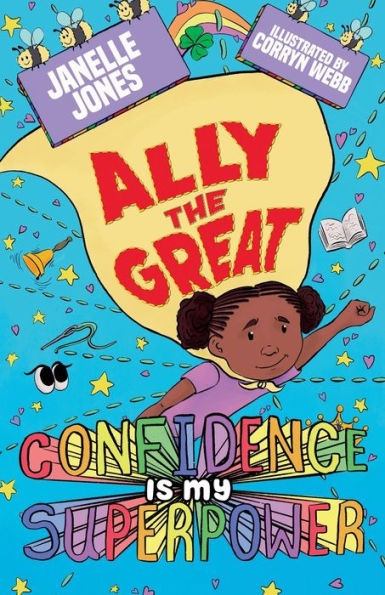 Ally The Great: Confidence is my Superpower