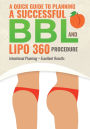 A Quick Guide to Planning a Successful BBL and LIPO 360 Procedure