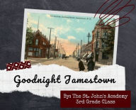 Title: Goodnight Jamestown, Author: Tamara Gapinski