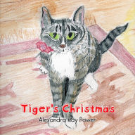 Title: Tiger's Christmas, Author: Alexandra Kay Power