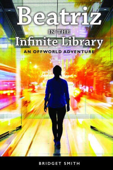 Beatriz In The Infinite Library: An Offworld Adventure