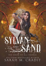 The Sylvan and the Sand: A Standalone Enemies to Lovers Fantasy Romance
