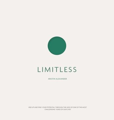Limitless: Rise up and find your potential through the lens of one of the most challenging years of our lives