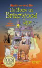 Mortimer and Me: The House on Briarwood Lane