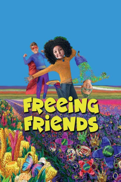 Freeing Friends