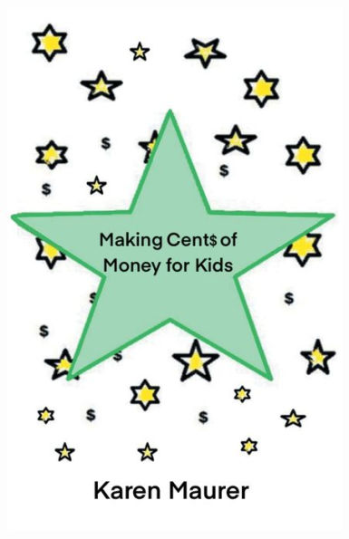 Making Cents of Money For Kids